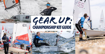 Gear Up: Your Essential Kit Guide for Summer Sailing Champs