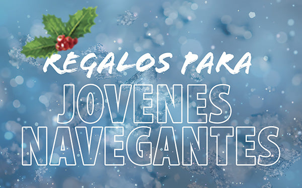 Regalos para Jovenes Navegantes